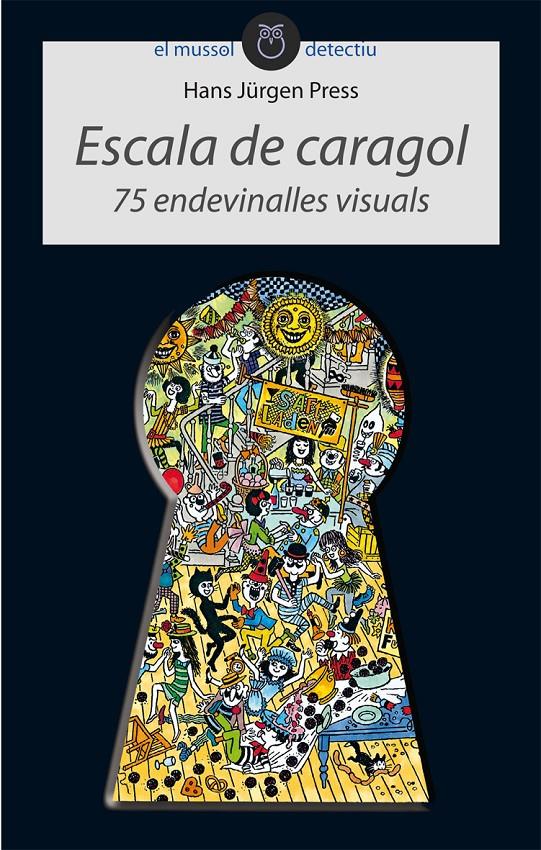 ESCALA DE CARAGOL. 75 ENDEVINALLES | 9788415095323 | JURGEN PRESS, HANS | Llibreria Online de Tremp