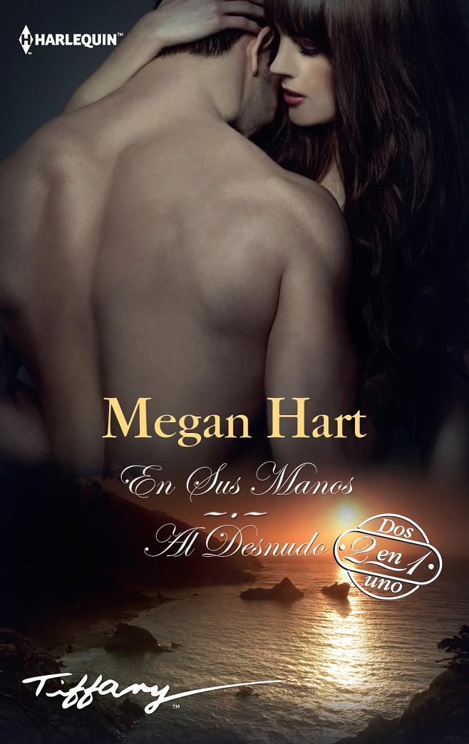 EN SUS MANOS; AL DESNUDO | 9788491701064 | HART, MEGAN | Llibreria Online de Tremp