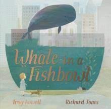 WHALE IN A FISHBOWL | 9780241418826 | TROY HOWELL/RICHARD JONES | Llibreria Online de Tremp