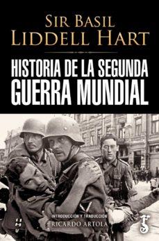 HISTORIA DE LA SEGUNDA GUERRA MUNDIAL | 9788419018205 | SIR BASIL LIDELL HART