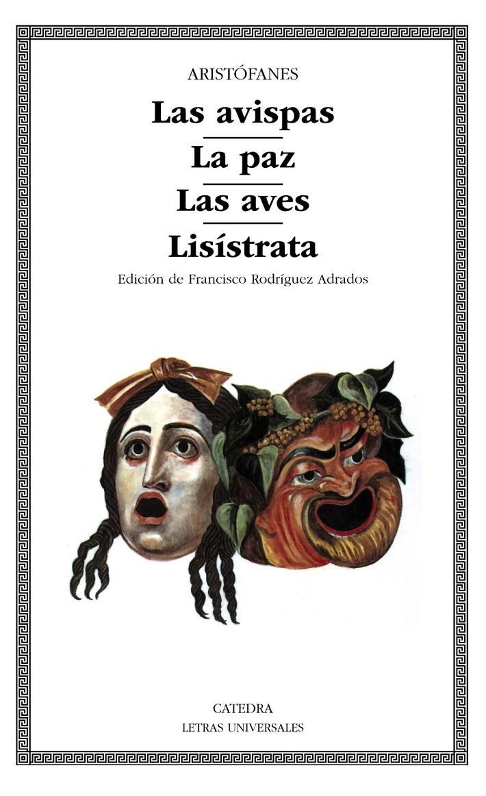 AVISPAS, LAS ; LA PAZ ; LAS AVES ; LISISTRATA | 9788437606507 | ARISTOFANES | Llibreria Online de Tremp