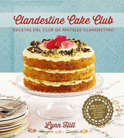 CLANDESTINE, CAKE CLUB | 9788426140036 | HILL, LYNN | Llibreria Online de Tremp