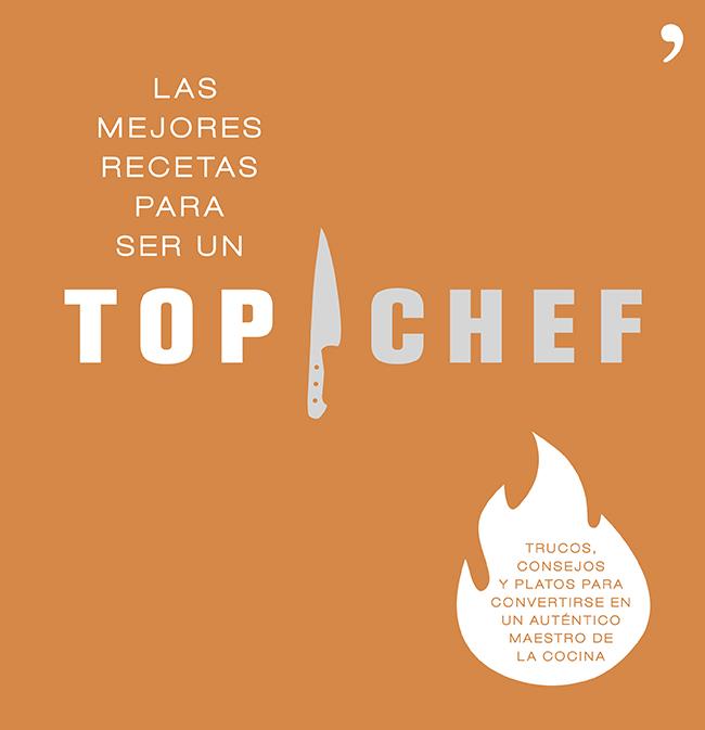 MEJORES RECETAS PARA SER UN TOP CHEF | 9788499983431 | ANTENA 3 | Llibreria Online de Tremp