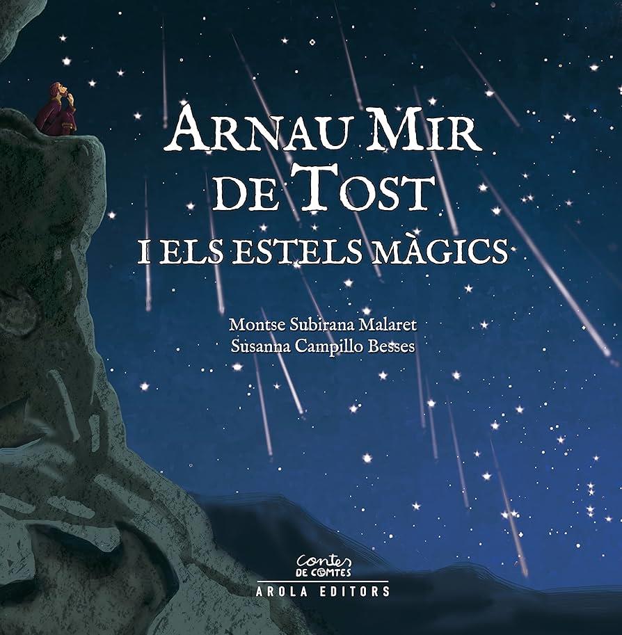 ARNAU MIR DE TOST I ELS ESTELS MÀGICS | 9788494367748 | VARIOS AUTORES | Llibreria Online de Tremp