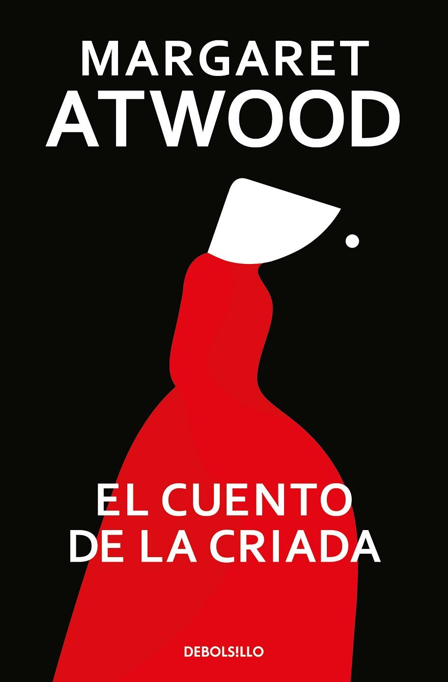 EL CUENTO DE LA CRIADA | 9788466377478 | ATWOOD, MARGARET | Llibreria Online de Tremp