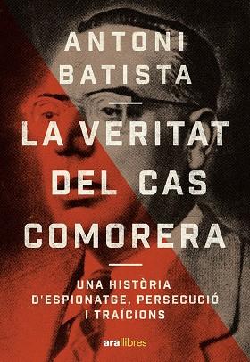 LA VERITAT DEL CAS COMORERA | 9788411731218 | BATISTA VILADRICH, ANTONI | Llibreria Online de Tremp