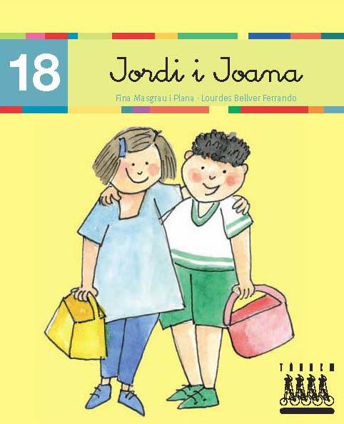 EN JORDI I LA JOANA (18) | 9788481316933 | MASGRAU I PLANA, FINA ; BELLVER FERRANDO, LOURDES | Llibreria Online de Tremp