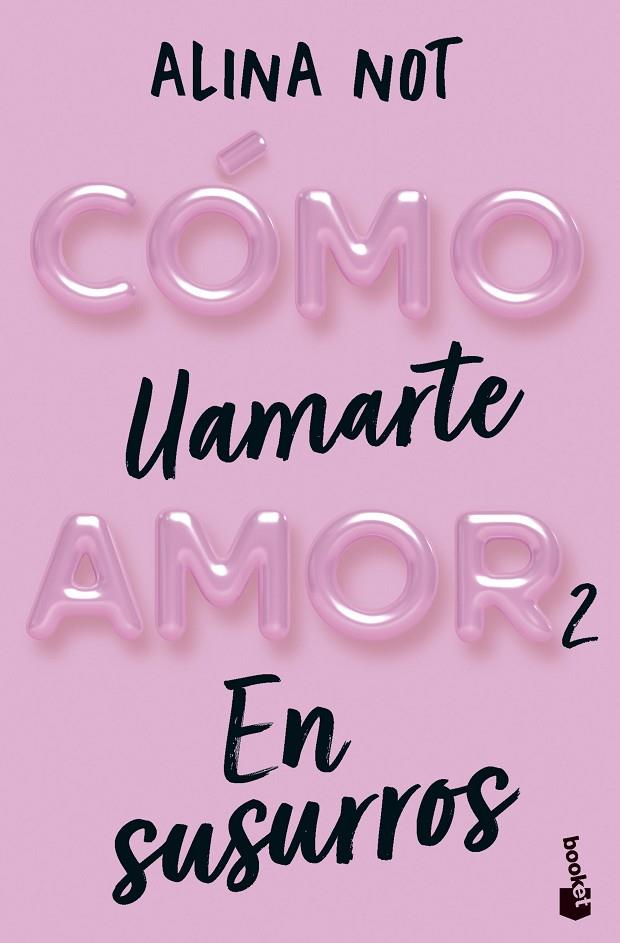 CÓMO LLAMARTE AMOR 2. EN SUSURROS | 9788408292296 | NOT, ALINA | Llibreria Online de Tremp