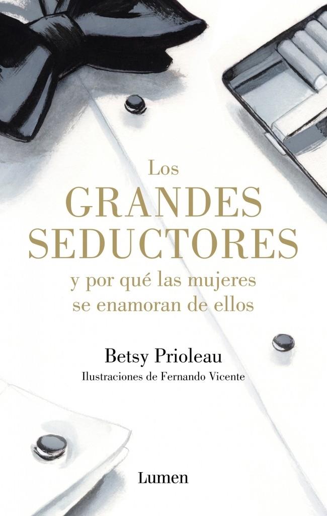 GRANDES SEDUCTORES Y POR QUÉ LAS MUJERES SE ENAMORAN DE ELLOS | 9788426400116 | PRIOLEAU,BETSY | Llibreria Online de Tremp