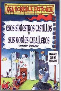 ESOS SINIESTROS CASTILLOS Y SUS NOBLES CABALLEROS | 9788427220362 | DEARY, TERRY | Llibreria Online de Tremp