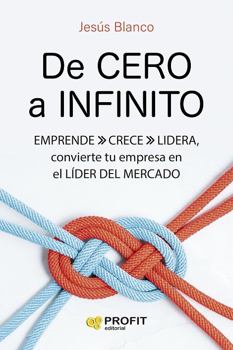 DE CERO A INFINITO | 9788419841490 | BLANCO, JESÚS | Llibreria Online de Tremp