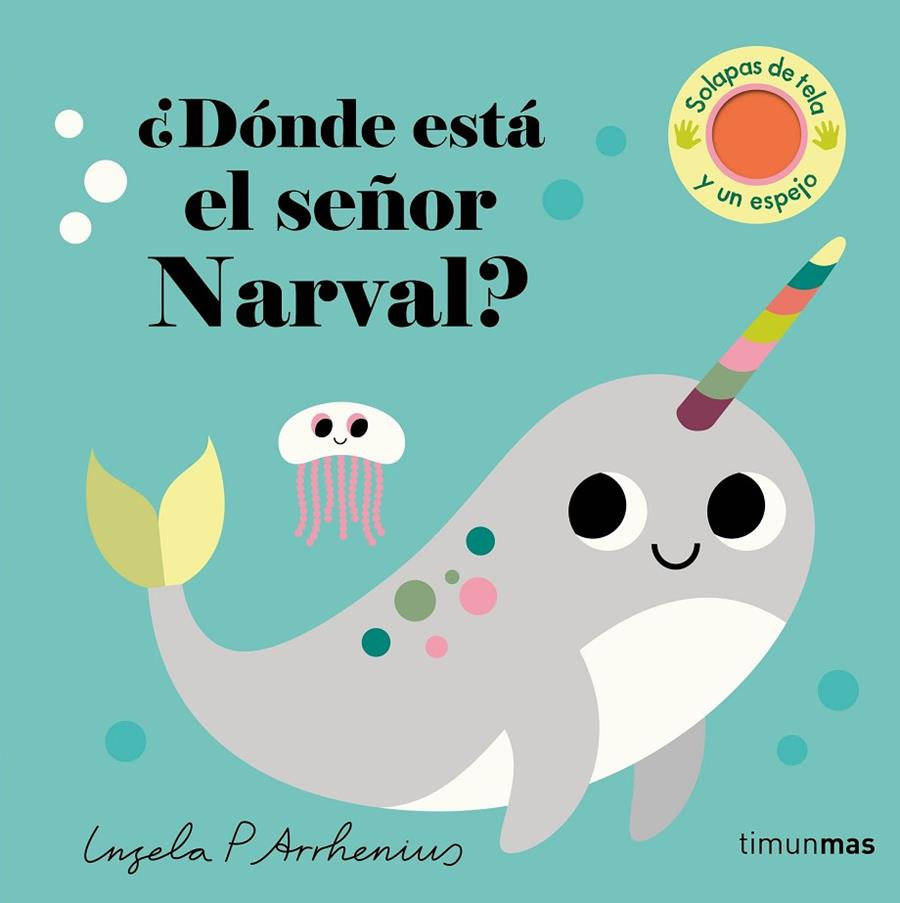 ¿DÓNDE ESTÁ EL SEÑOR NARVAL? | 9788408279945 | ARRHENIUS, INGELA P. | Llibreria Online de Tremp