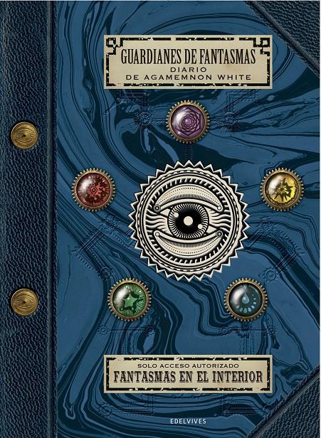 GUARDIANES DE FANTASMAS : DIARIO DE AGAMEMNON WHITE | 9788414016947 | ASHER, JAPHET | Llibreria Online de Tremp