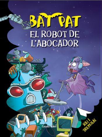 BAT PAT 16: ROBOT DE L´ABOCADOR, EL | 9788499323268 | BAT PAT | Llibreria Online de Tremp