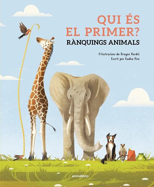 QUI ÉS EL PRIMER? RÀNQUINGS ANIMALS | 9788410302143 | RADKA PÍRO | Llibreria Online de Tremp