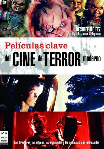 PELICULAS CLAVE DEL CINE DE TERROR MODERNO | 9788496222892 | FEZ, DESIREE DE | Llibreria Online de Tremp