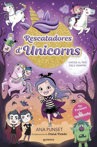 RESCATADORES D'UNICORNS 5 - VIATGE AL PAÍS DELS VAMPIRS | 9788410050006 | PUNSET, ANA | Llibreria Online de Tremp