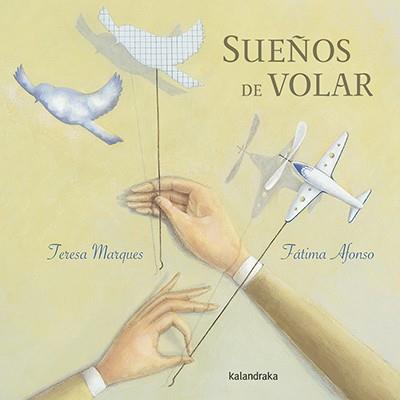 SUEÑOS DE VOLAR | 9788484649953 | MARQUES, TERESA | Llibreria Online de Tremp