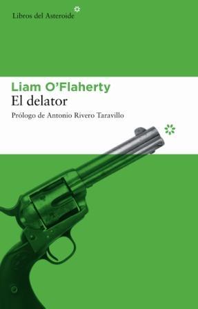 EL DELATOR | 9788493544881 | O'FLAHERTY, LIAM (1896-1984) | Llibreria Online de Tremp