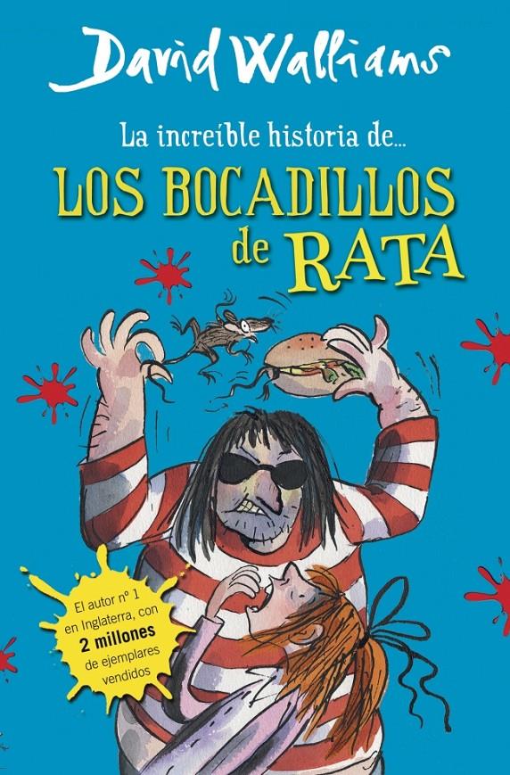 INCREÍBLE HISTORIA DE... LOS BOCADILLOS DE RATA | 9788490430323 | WALLIAMS,DAVID | Llibreria Online de Tremp