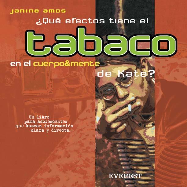 COMO AFECTA EL TABACO EN EL CUERPO&MENTE DE KATE? | 9788424187095 | AMOS, JANINE | Llibreria Online de Tremp