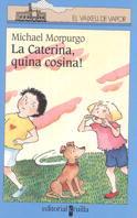 CATERINA, QUINA COSINA | 9788466100724 | MORPURGO, MICHAEL | Llibreria Online de Tremp