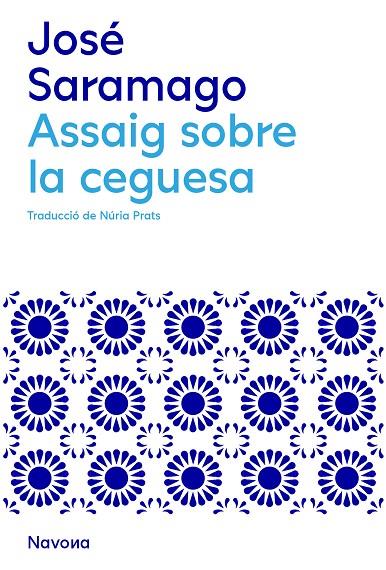 ASSAIG SOBRE LA CEGUESA | 9788419311146 | SARAMAGO, JOSÉ | Llibreria Online de Tremp