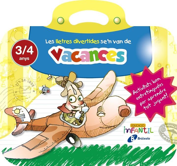 LES LLETRES DIVERTIDES SE ' N VAN DE VACANCES 3 ANYS | 9788499062259 | IGLESIAS IGLESIAS, ROSA M.ª/SANZ NÚÑEZ, RAFAEL | Llibreria Online de Tremp