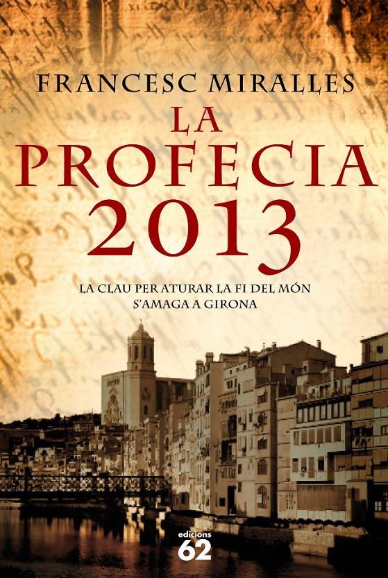 PROFECIA 2013, LA | 9788429760941 | MIRALLES, FRANCESC | Llibreria Online de Tremp