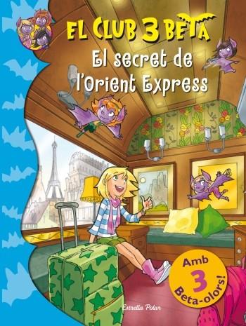 SECRET DE L'ORIENT EXPRESS, EL | 9788499328966 | BAT PAT | Llibreria Online de Tremp