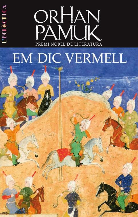 EM DIC VERMELL | 9788498242331 | PAMUK, ORHAM | Llibreria Online de Tremp