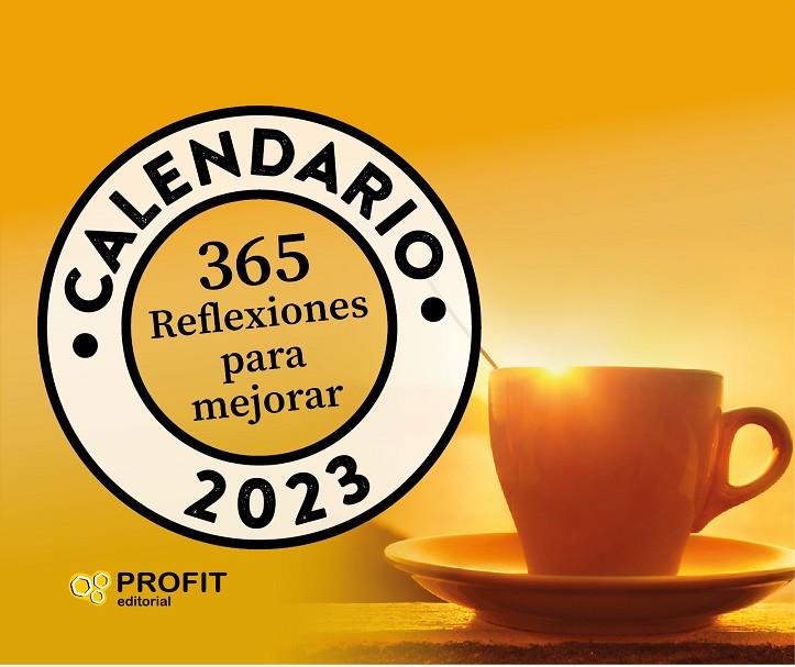 CALENDARIO 365 REFLEXIONES PARA MEJORAR 2023 | 9788419212252 | PROFIT EDITORIAL | Llibreria Online de Tremp