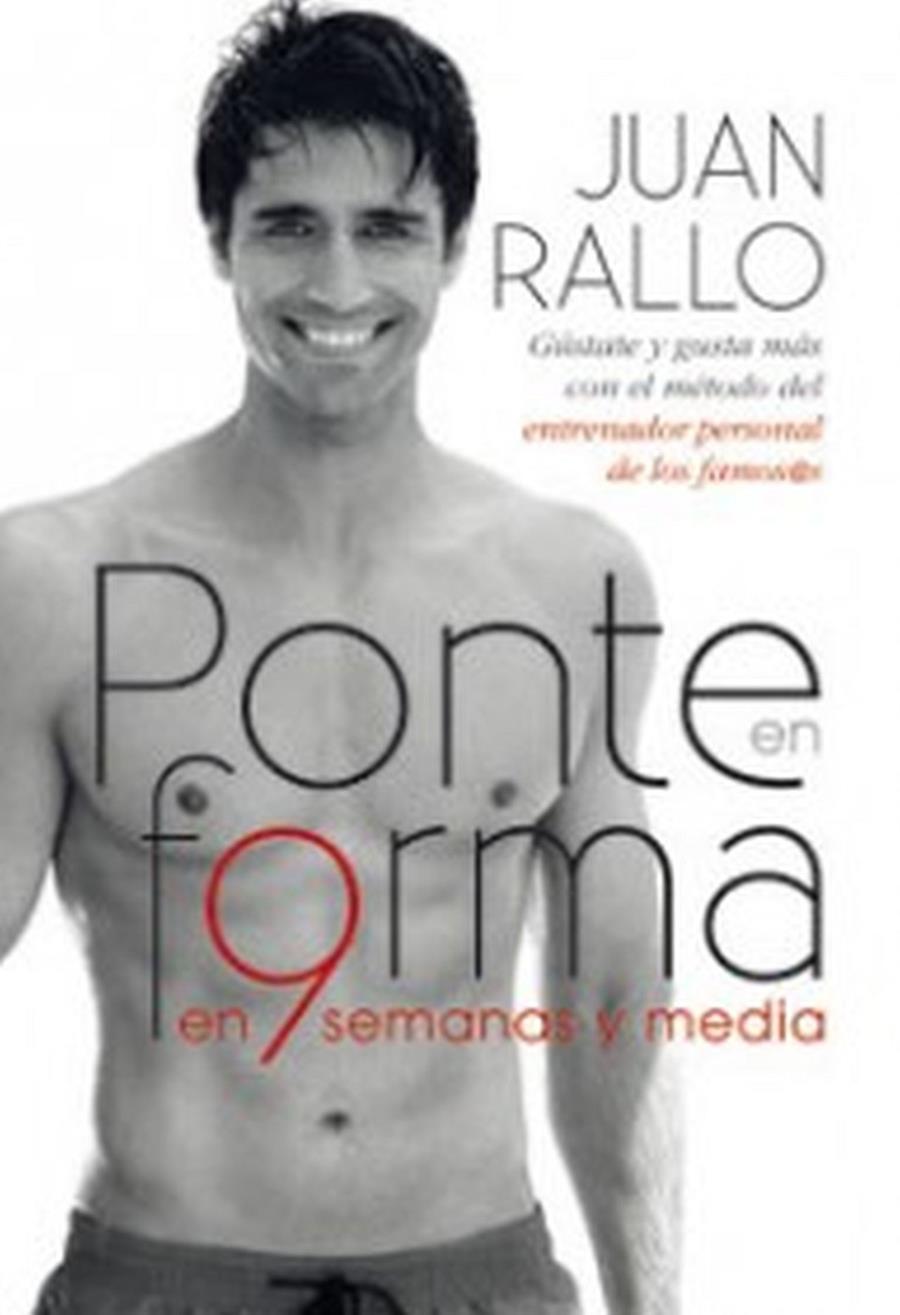 PONTE EN FORMA EN 9 SEMANAS Y MEDIA | 9788467032970 | RALLO, JUAN | Llibreria Online de Tremp