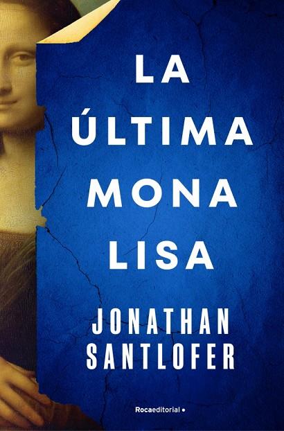 LA ÚLTIMA MONA LISA | 9788419743695 | SANTLOFER, JONATHAN | Llibreria Online de Tremp