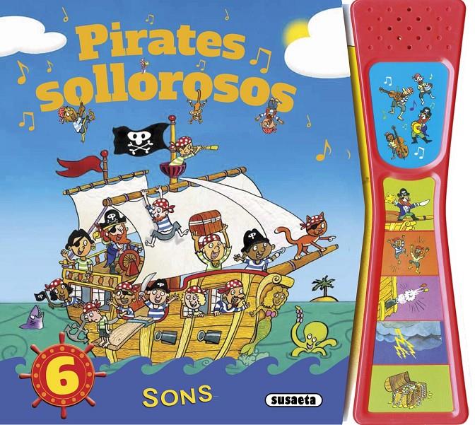 PIRATES SOROLLOSOS | 9788467744095 | SUSAETA, EQUIPO | Llibreria Online de Tremp