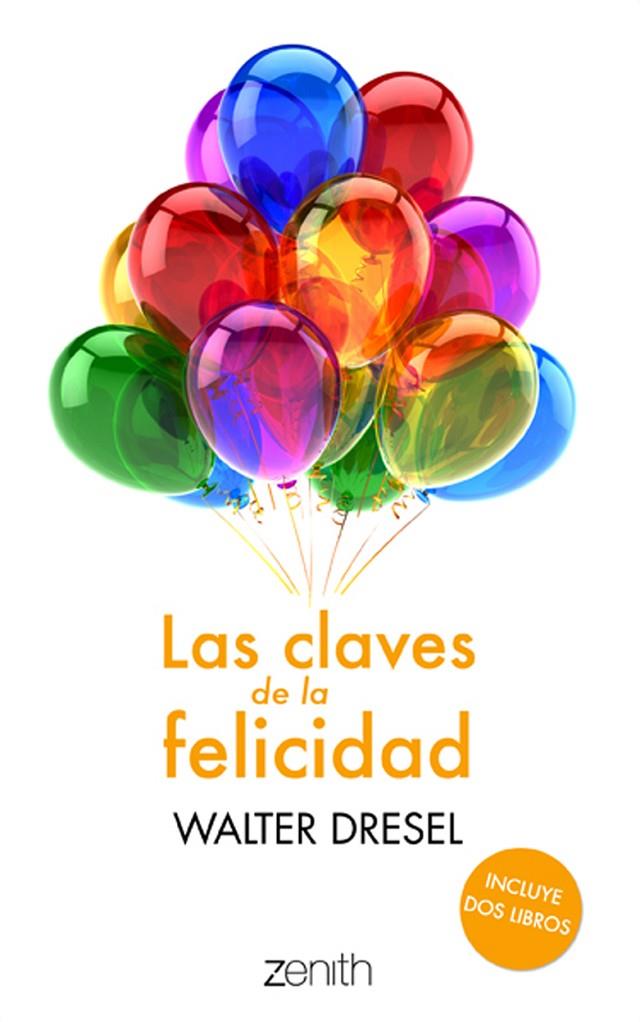 CLAVES DE LA FELICIDAD, LAS | 9788408013761 | DRESEL, WALTER | Llibreria Online de Tremp