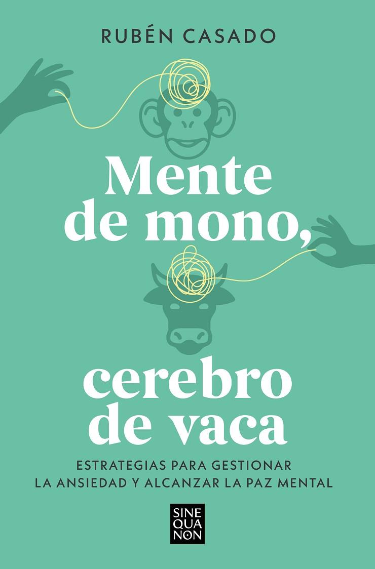 MENTE DE MONO, CEREBRO DE VACA | 9788466679275 | CASADO, RUBÉN | Llibreria Online de Tremp