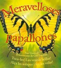 MERAVELLOSES PAPALLONES | 9788478715503 | UNSTEAD, SUE / TOMBLIN, GILL | Llibreria Online de Tremp