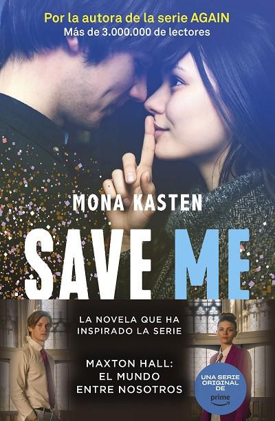 SAVE 1. SAVE ME | 9788408262411 | KASTEN, MONA | Llibreria Online de Tremp