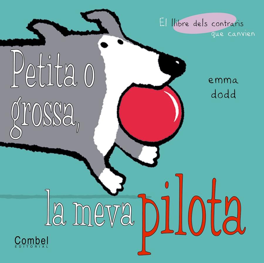 PETITA O GROSSA, LA MEVA PILOTA | 9788478648184 | DODD,EMMA | Llibreria Online de Tremp