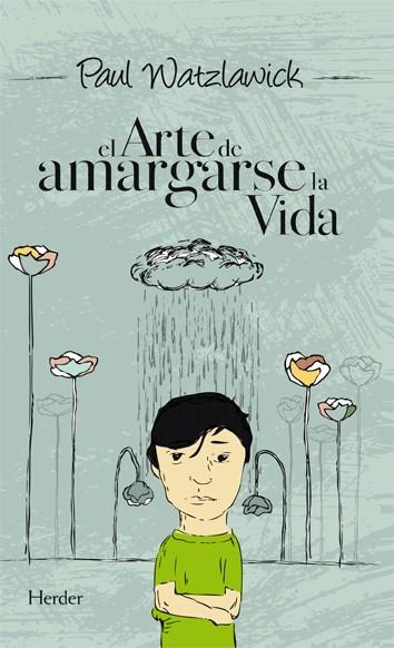 ARTE DE AMARGARSE LA VIDA, EL | 9788425423307 | WATZLAWICK, PAUL | Llibreria Online de Tremp