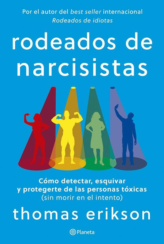 RODEADOS DE NARCISISTAS | 9788408291251 | ERIKSON, THOMAS | Llibreria Online de Tremp