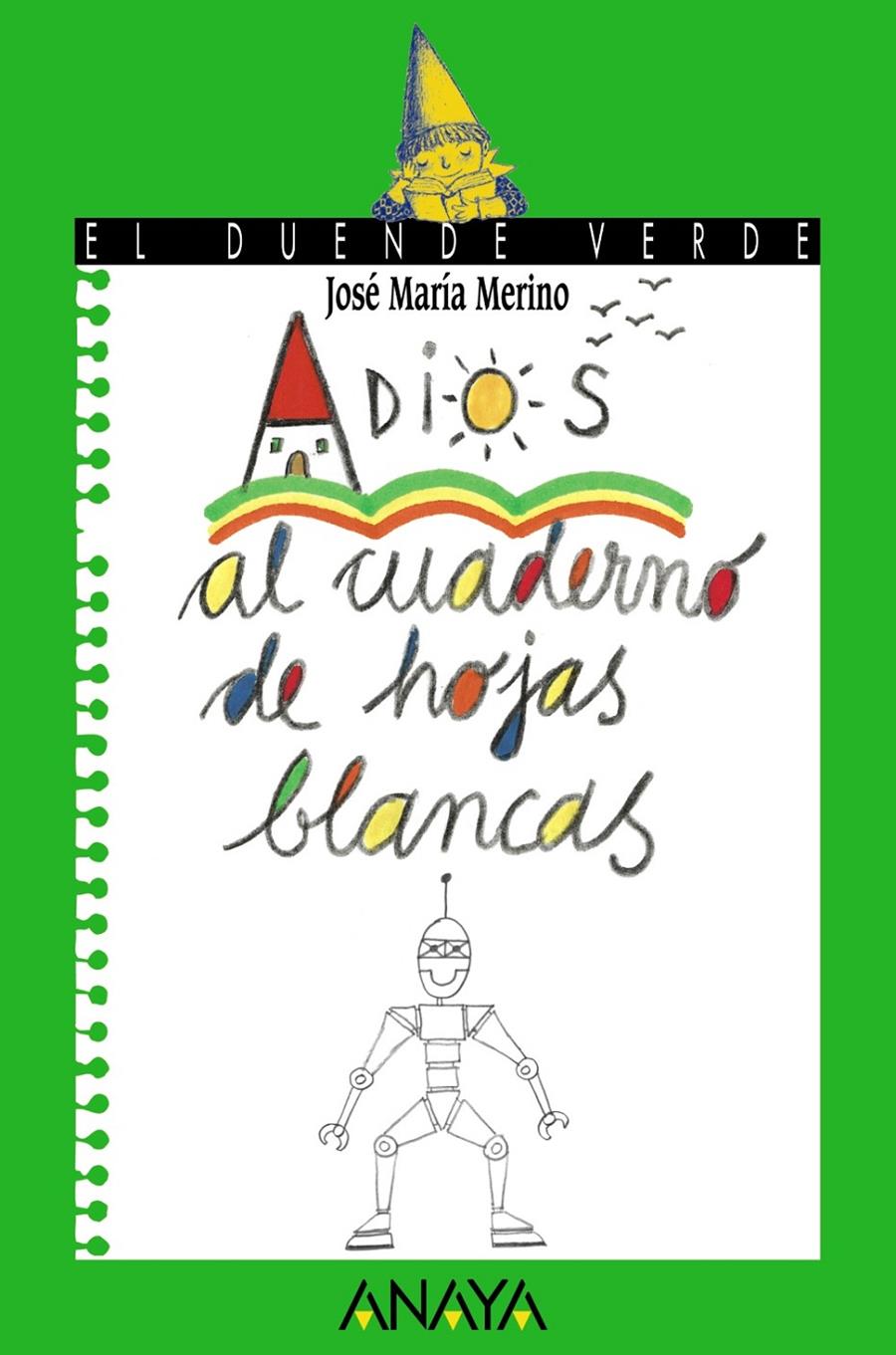 ADIOS AL CUADERNO DE HOJAS BLANCAS | 9788420790022 | MERINO, JOSE MARIA | Llibreria Online de Tremp