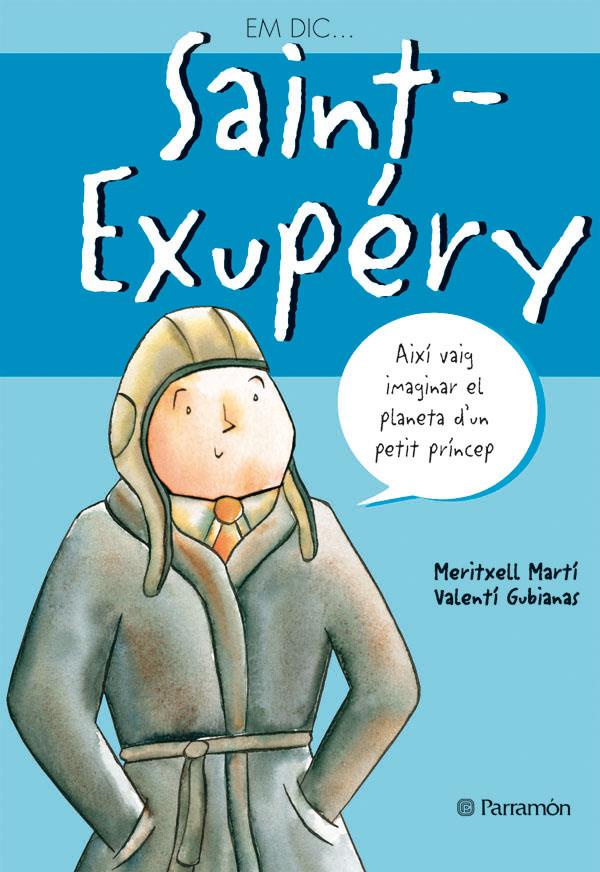 SAINT-EXUPERY | 9788434225985 | MARTI, TXELL | Llibreria Online de Tremp