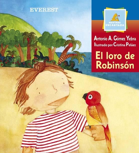 LORO DE ROBINSON, EL | 9788424180577 | GOMEZ YEBRA, ANTONIO A. (1950- ) | Llibreria Online de Tremp