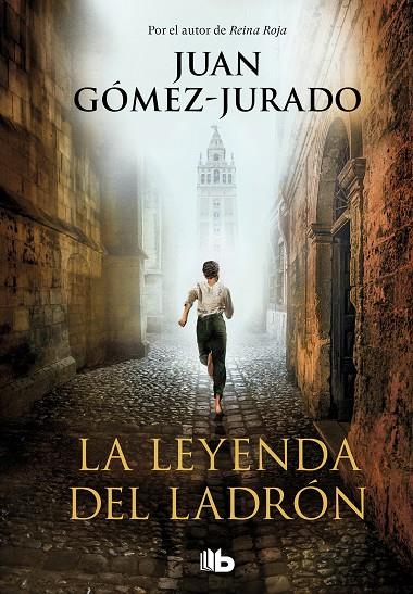 LA LEYENDA DEL LADRÓN | 9788413142357 | GÓMEZ-JURADO, JUAN | Llibreria Online de Tremp