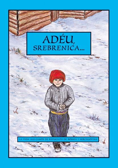 ADEU, SREBRENICA | 9788495317360 | ORTEGA, JORDI ; SASTRE, MANEL ; RODRI, JORDI | Llibreria Online de Tremp