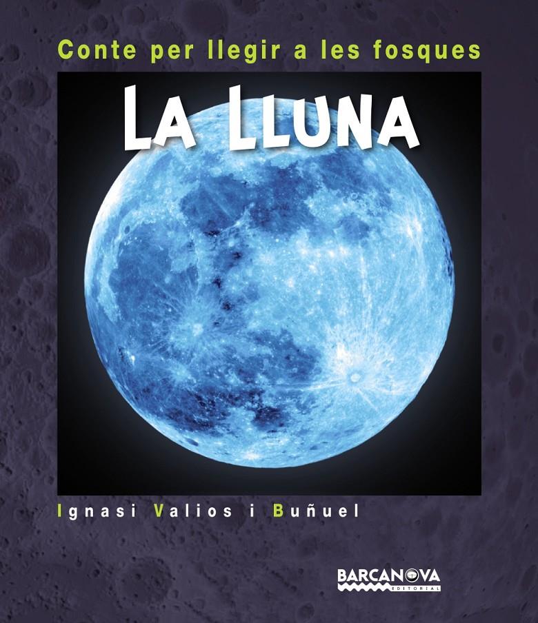 LA LLUNA | 9788448941246 | VALIOS I BUÑUEL, IGNASI | Llibreria Online de Tremp