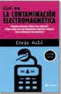 QUE ES LA CONTAMINACION ELECTROMAGNETICA | 9788479018269 | AULI, ENRIC | Llibreria Online de Tremp