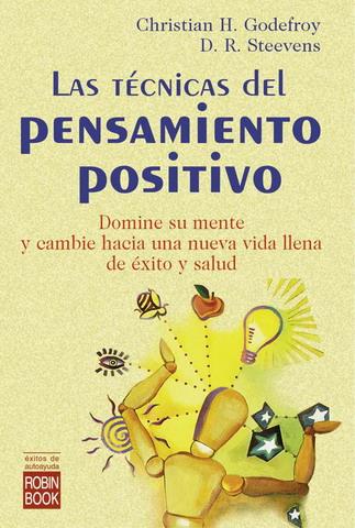 TECNICAS DEL PENSAMIENTO POSOTIVO, LAS | 9788479275730 | GODEFROY, CHRISTIAN H.; STEEVENS, D.R.